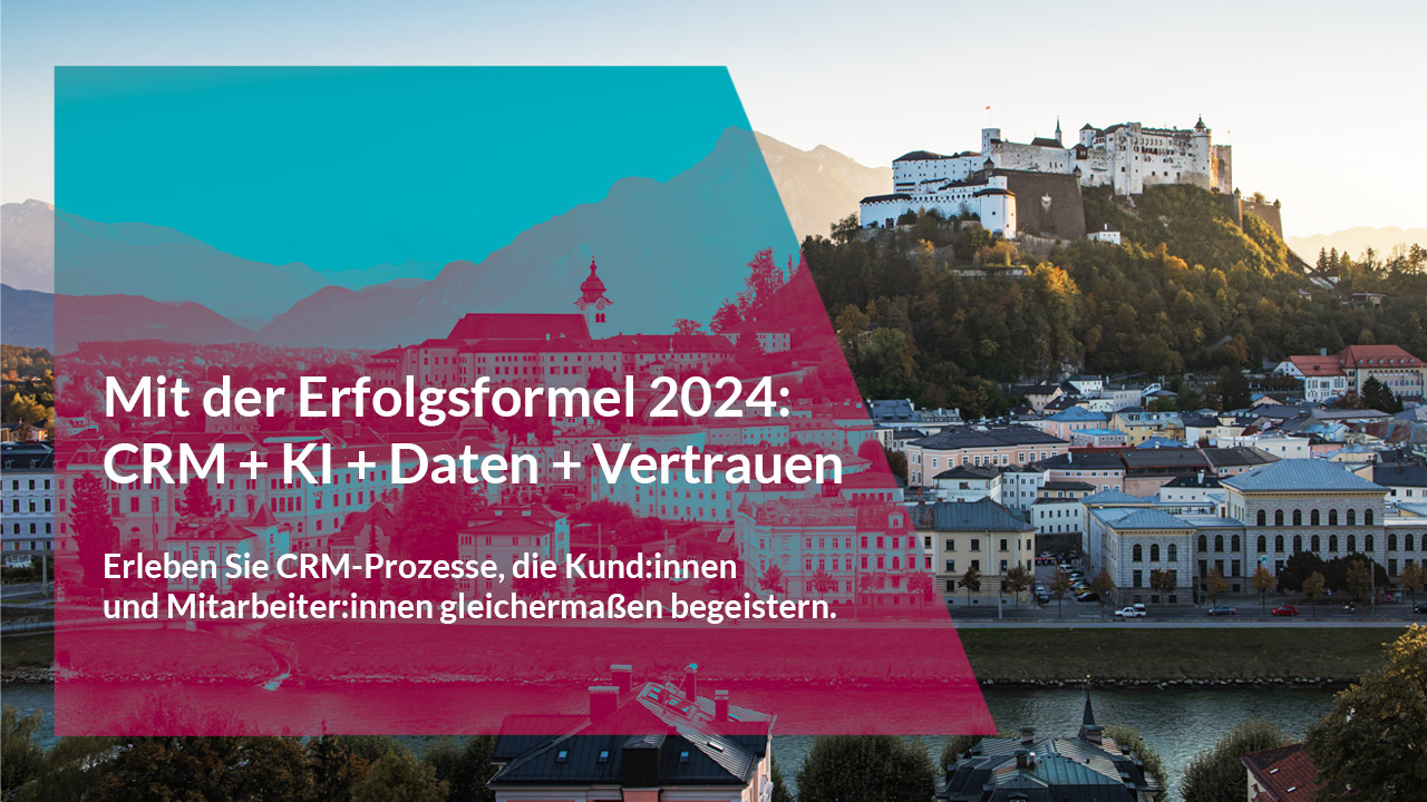 Mit der Erfolgsformel 2024, CRM + KI + Daten + Vertrauen